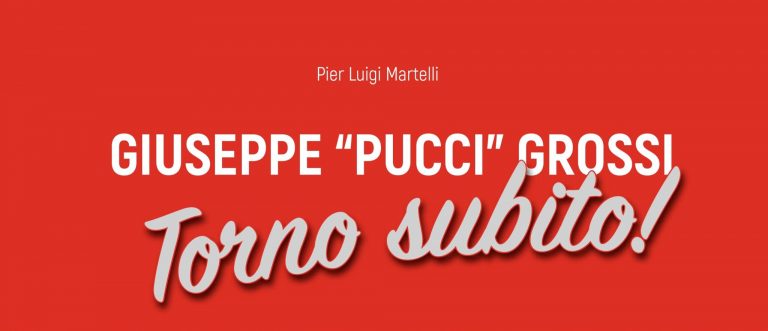“Torno Subito!” Domani la presentazione del libro in ricordo di Pucci Grossi